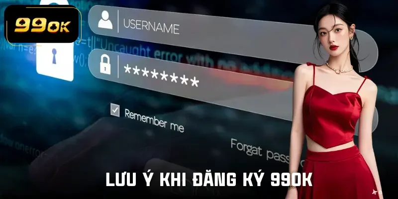 dang-ky-99ok-luu-y